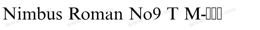 Nimbus Roman No9 T M字体转换